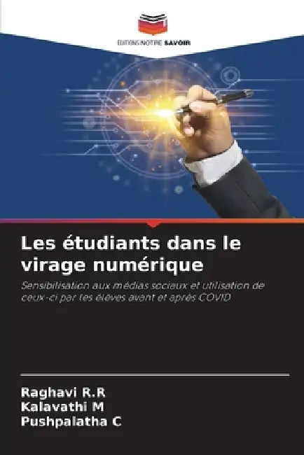 Les étudiants dans le virage numérique by Raghavi R. R., Kalavathi M, Pushpalatha C
