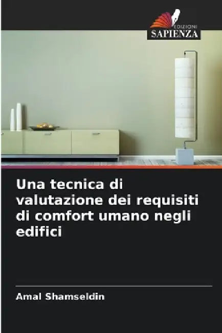 Una tecnica di valutazione dei requisiti di comfort umano negli edifici by Amal Shamseldin