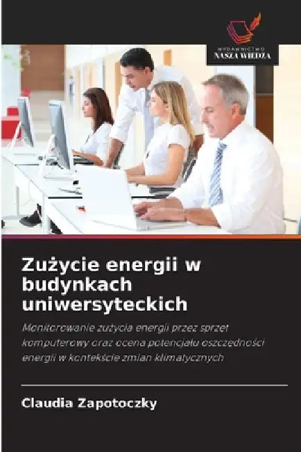 Zużycie energii w budynkach uniwersyteckich by Claudia Zapotoczky