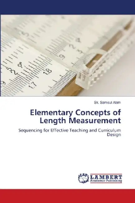 Elementary Concepts of Length Measurement by Sk Samsul Alam