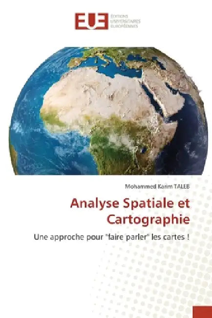 Analyse Spatiale et Cartographie by Mohammed Karim Taleb