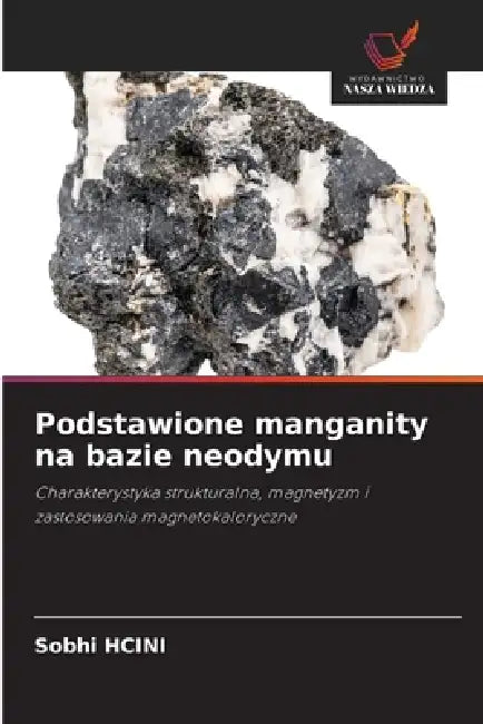 Podstawione manganity na bazie neodymu by Sobhi Hcini