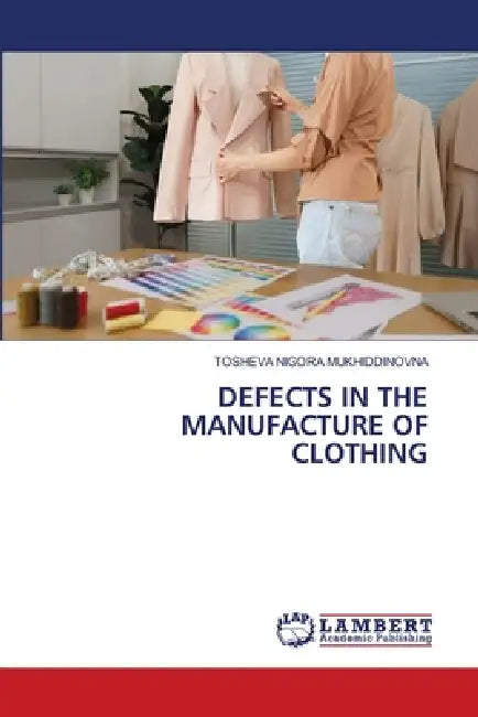Defects in the Manufacture of Clothing by Tosheva Nigora Mukhiddinovna
