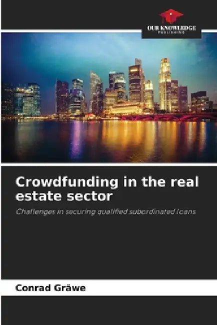 Crowdfunding in the real estate sector by Conrad Gräwe