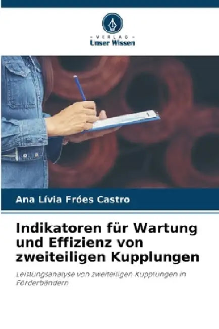 Indikatoren für Wartung und Effizienz von zweiteiligen Kupplungen by Ana Lívia Fróes Castro
