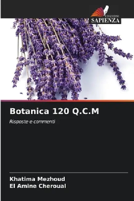 Botanica 120 Q.C.M by Khatima Mezhoud, El Amine Cheroual