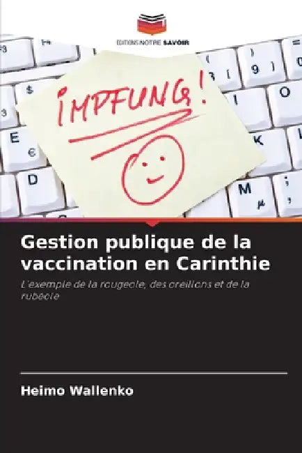 Gestion publique de la vaccination en Carinthie by Heimo Wallenko