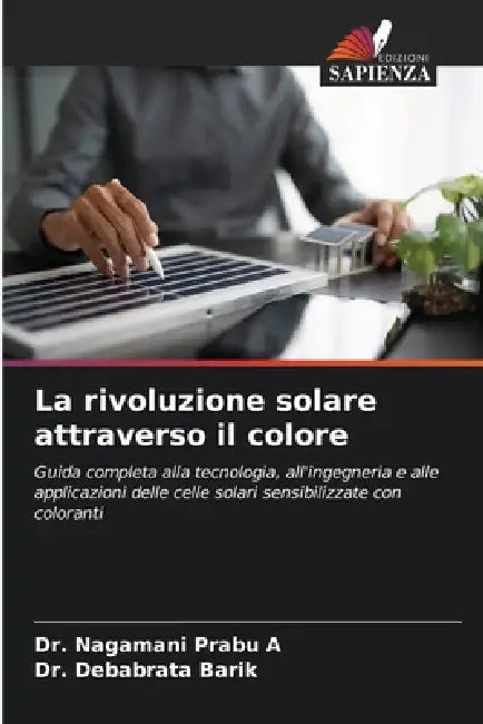 La rivoluzione solare attraverso il colore by Nagamani Prabu A, Debabrata Barik