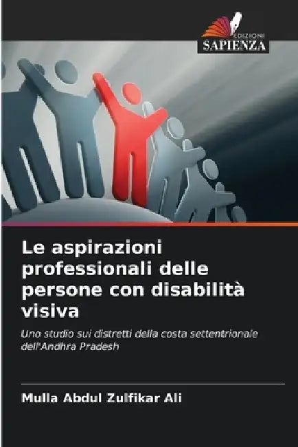 Le aspirazioni professionali delle persone con disabilità visiva by Mulla Abdul Zulfikar Ali