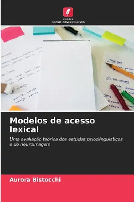 Modelos de acesso lexical by Aurora Bistocchi
