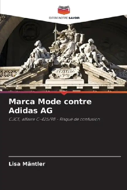 Marca Mode contre Adidas AG by Lisa Mäntler
