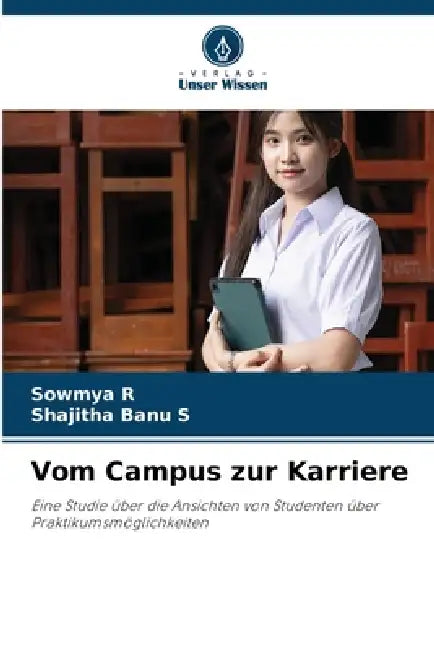 Vom Campus zur Karriere by Sowmya R, Shajitha Banu S