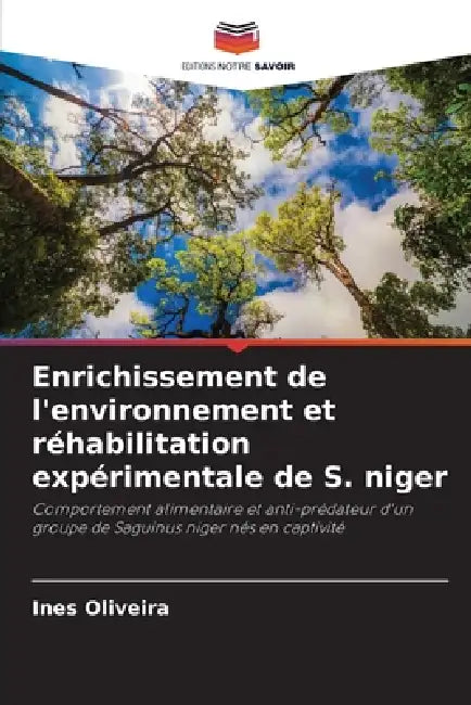 Enrichissement de l'environnement et réhabilitation expérimentale de S. niger by Ines Oliveira
