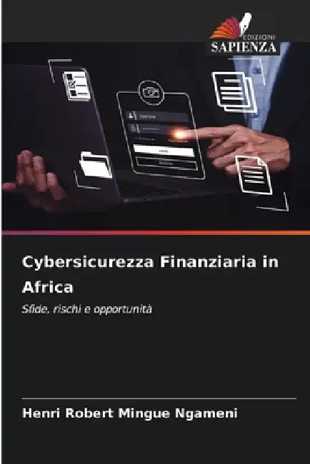 Cybersicurezza Finanziaria in Africa by Henri Robert Mingue Ngameni