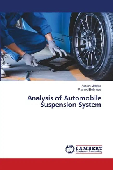 Analysis of Automobile Suspension System by Ashish Mahalle, Pramod Belkhode
