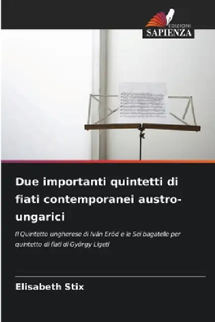 Due importanti quintetti di fiati contemporanei austro-ungarici by Elisabeth Stix