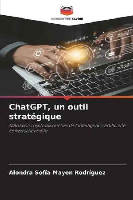 ChatGPT, un outil stratégique by Alondra Sofía Mayen Rodríguez