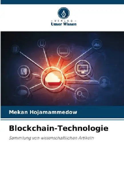 Blockchain-Technologie by Mekan Hojamammedow