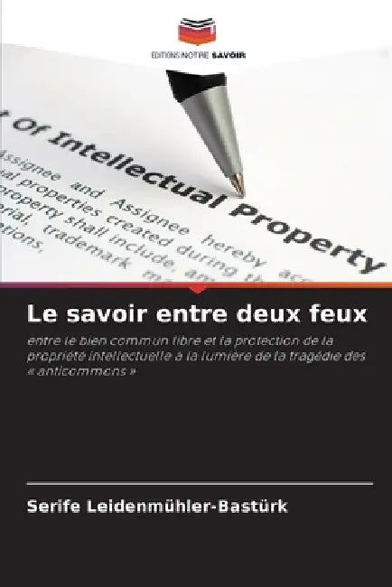Le savoir entre deux feux by Serife Leidenmühler-Bastürk