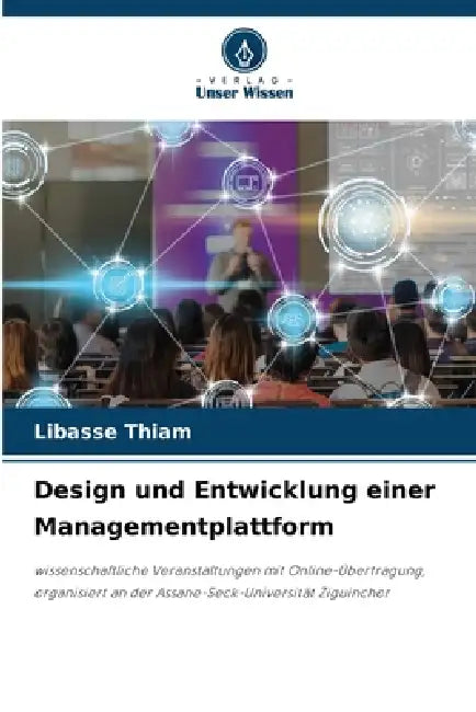 Design und Entwicklung einer Managementplattform by Libasse Thiam