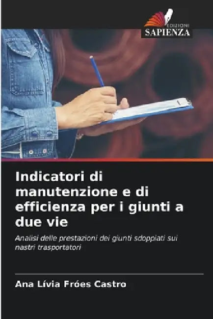 Indicatori di manutenzione e di efficienza per i giunti a due vie by Ana Lívia Fróes Castro