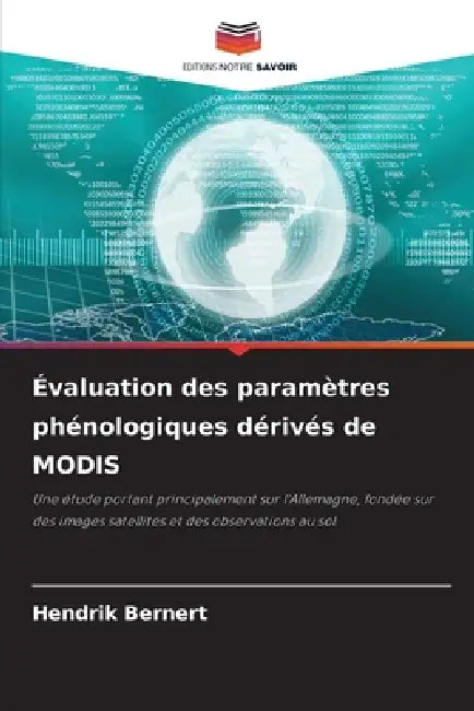 Évaluation des paramètres phénologiques dérivés de MODIS by Hendrik Bernert