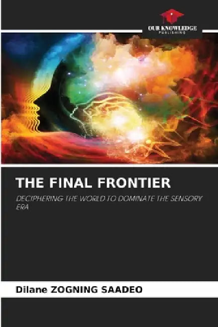 The Final Frontier by Dilane Zogning Saadeo