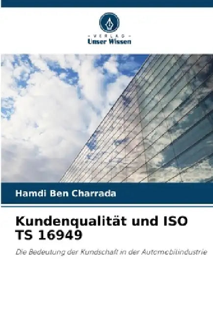 Kundenqualität und ISO TS 16949 by Hamdi Ben Charrada
