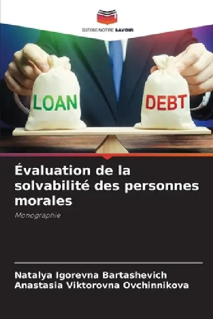 Évaluation de la solvabilité des personnes morales by Natalya Igorevna Bartashevich, Anastasia Viktorovna Ovchinnikova