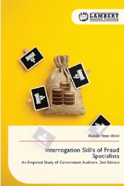 Interrogation Skills of Fraud Specialists by Abdulla Yaser Amiri