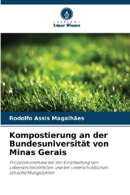 Kompostierung an der Bundesuniversität von Minas Gerais by Rodolfo Assis Magalhães