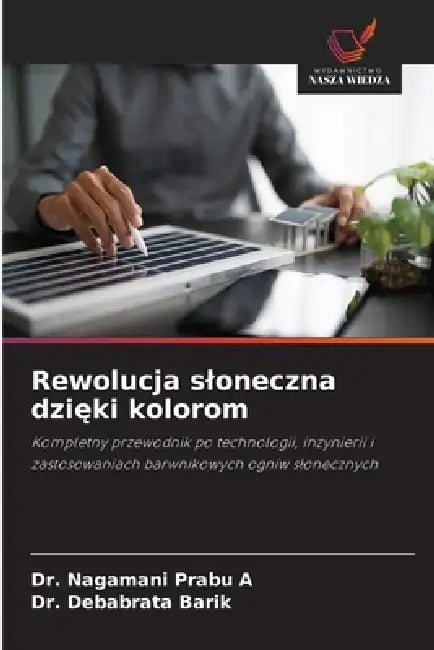 Rewolucja sloneczna dzięki kolorom by Nagamani Prabu A, Debabrata Barik