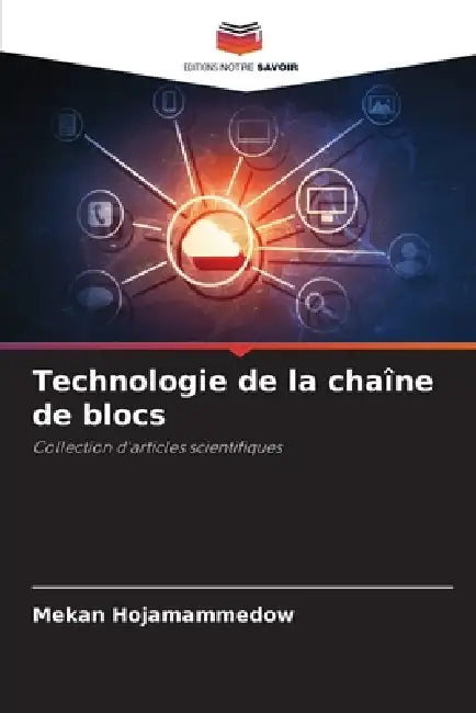 Technologie de la chaîne de blocs by Mekan Hojamammedow