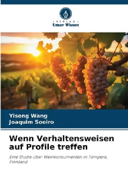 Wenn Verhaltensweisen auf Profile treffen by Yisong Wang, Joaquim Soeiro