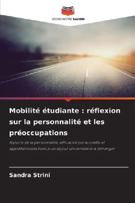 Mobilité étudiante: réflexion sur la personnalité et les préoccupations by Sandra Strini