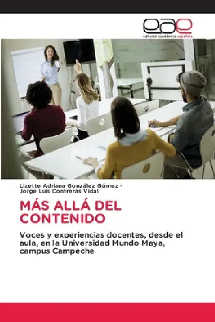Más Allá del Contenido by Lizette Adriana González Gómez, Jorge Luis Contreras Vidal