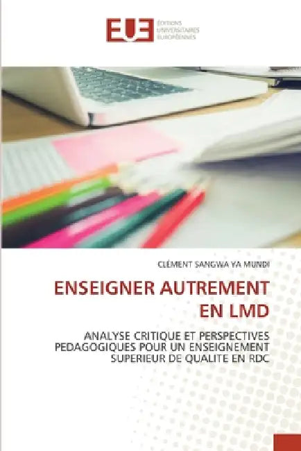 Enseigner Autrement En LMD by Clément Sangwa Ya Mundi
