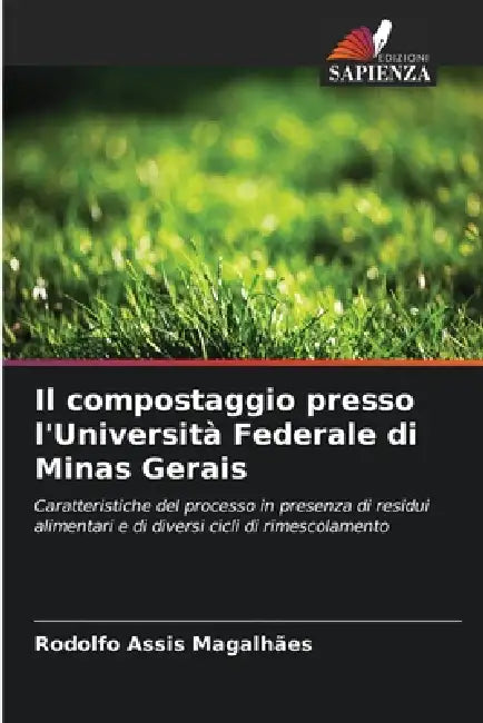 Il compostaggio presso l'Università Federale di Minas Gerais by Rodolfo Assis Magalhães