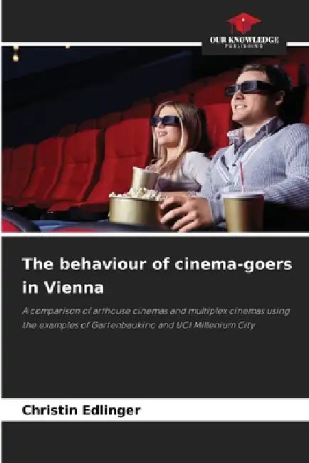 The behaviour of cinema-goers in Vienna by Christin Edlinger