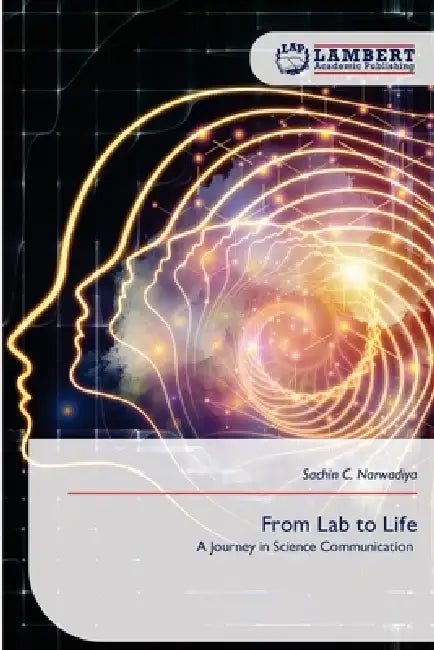 From Lab to Life by Sachin C. Narwadiya