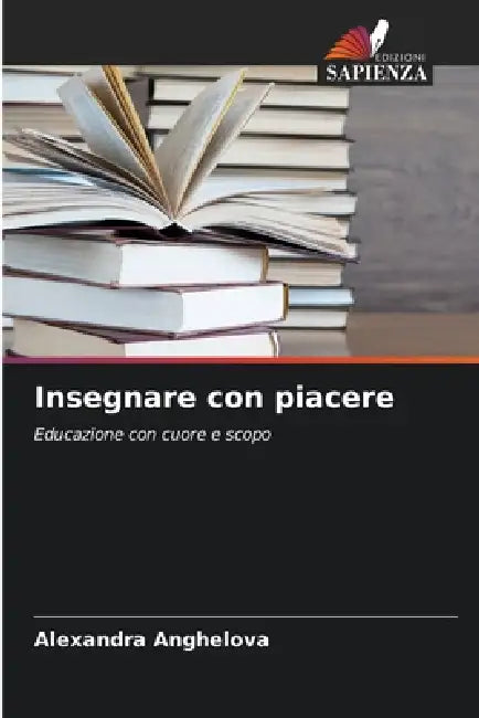 Insegnare con piacere by Alexandra Anghelova