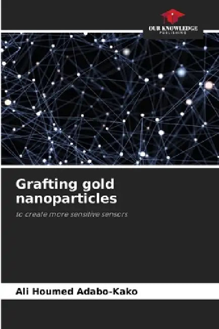 Grafting gold nanoparticles by Ali Houmed Adabo-Kako