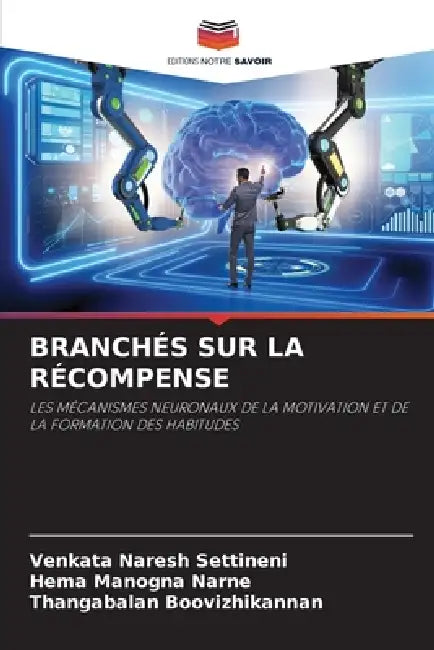 Branchés Sur La Récompense by Venkata Naresh Settineni, Hema Manogna Narne, Thangabalan Boovizhikannan
