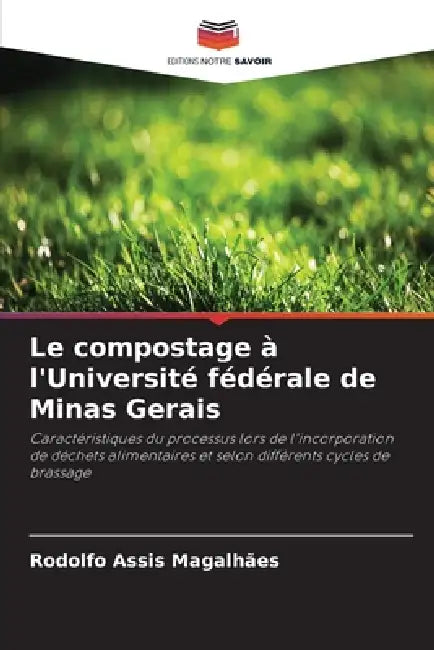 Le compostage à l'Université fédérale de Minas Gerais by Rodolfo Assis Magalhães