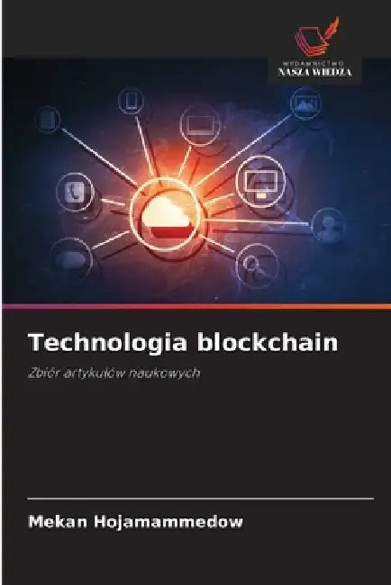 Technologia blockchain by Mekan Hojamammedow