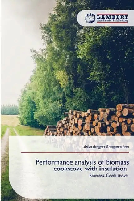 Performance analysis of biomass cookstove with insulation by Arivazhagan Ranganathan