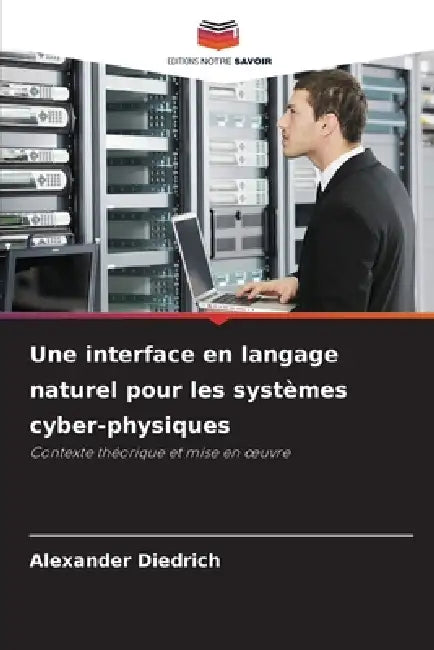 Une interface en langage naturel pour les systèmes cyber-physiques by Alexander Diedrich