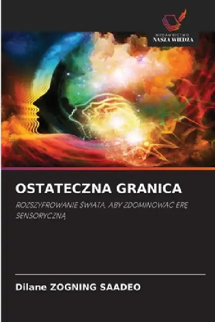 Ostateczna Granica by Dilane Zogning Saadeo