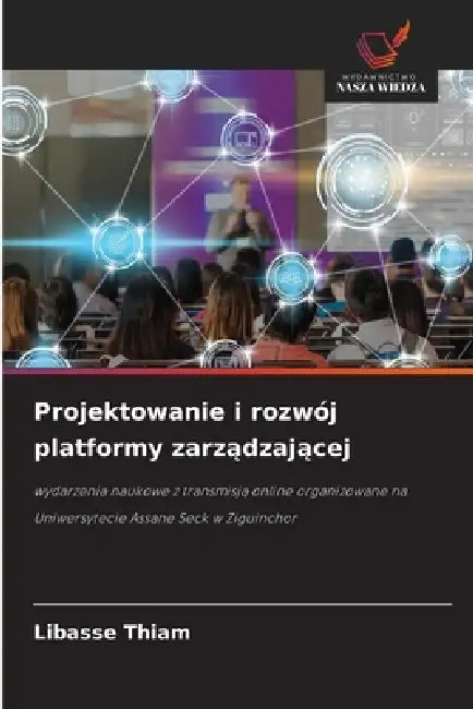 Projektowanie i rozwój platformy zarządzającej by Libasse Thiam