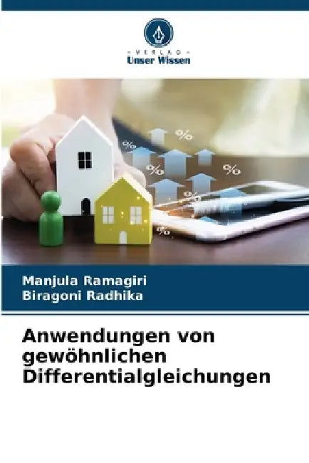Anwendungen von gewöhnlichen Differentialgleichungen by Manjula Ramagiri, Biragoni Radhika